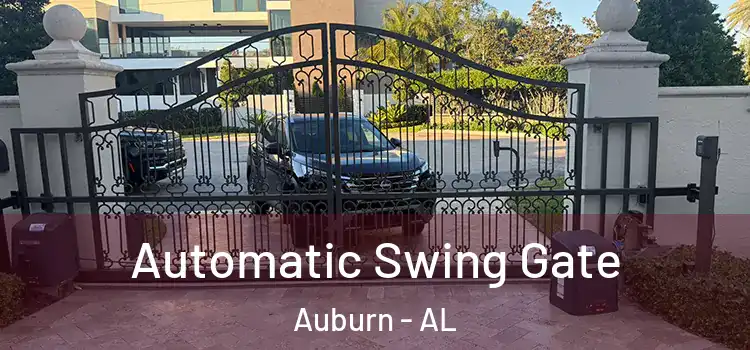  Automatic Swing Gate Auburn - AL