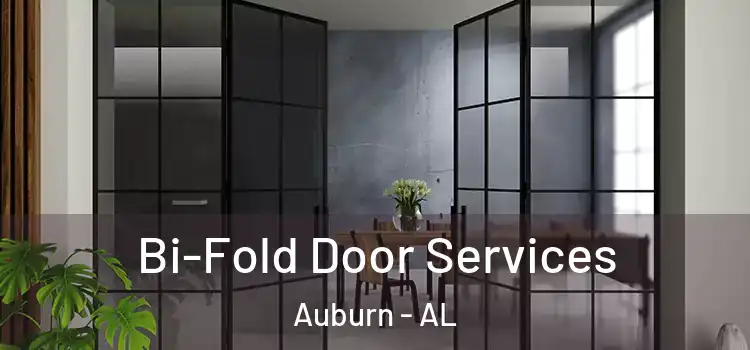 Bi-Fold Door Services Auburn - AL