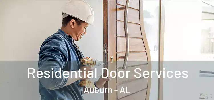 Residential Door Services Auburn - AL